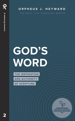 Coperta cărții 'God's Word: The Inspiration and Authority of Scripture - Orpheus J. Heyward'