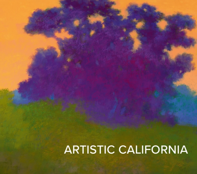 Artistic California: Regional Art from the Collection of the Fine Arts Museums of San Francisco - Emma Acker