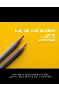 Coperta cărții 'English Composition: Connect, Collaborate, Communicate - Ann Inoshita'