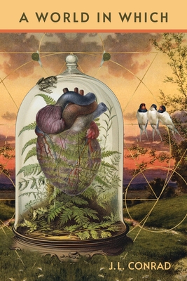 A World in Which - J. L. Conrad