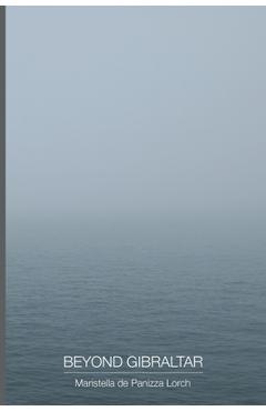 Coperta cărții 'Beyond Gibraltar - Maristella Lorch'