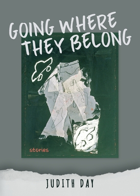 Going Where They Belong - Judith Day