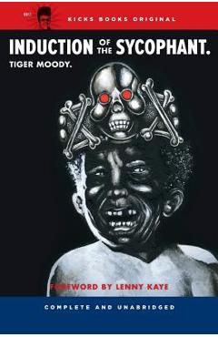 Coperta cărții 'Induction of the Sycophant - Tiger Moody'