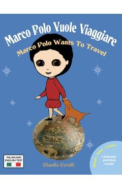 Poza produsului Marco Polo Vuole Viaggiare: Marco Polo Wants to Travel - Claudia Cerulli