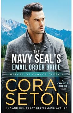 Coperta cărții 'The Navy SEAL's E-Mail Order Bride - Cora Seton'