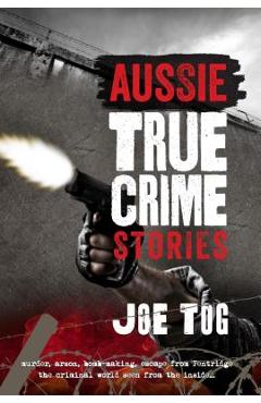 Poza produsului Aussie True Crime Stories - Joe Tog