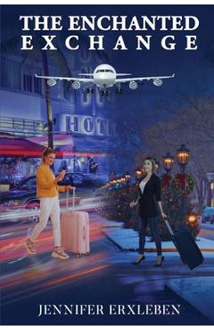Poza produsului The Enchanted Exchange - Jennifer Erxleben
