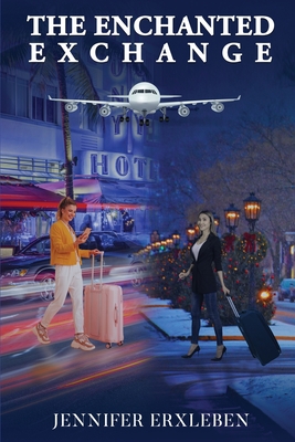 The Enchanted Exchange - Jennifer Erxleben