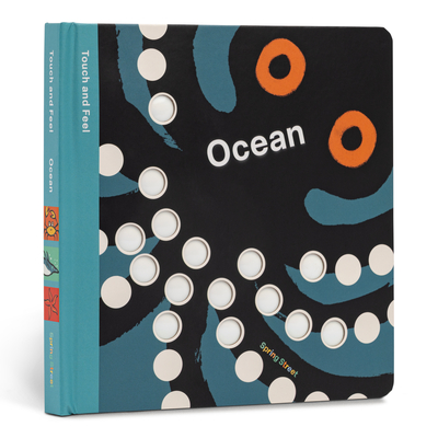 Spring Street Touch and Feel: Ocean - Boxer Books