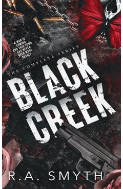 Coperta cărții 'Black Creek: The Complete Series - R. A. Smyth'