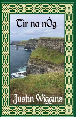 Tír na nÓg - Justin Wiggins