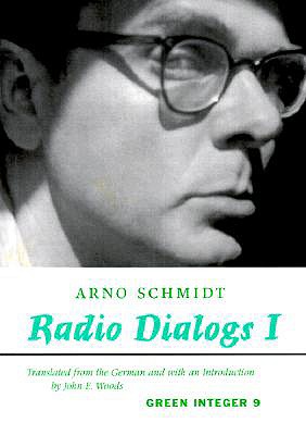 Radio Dialogs I - Arno Schmidt