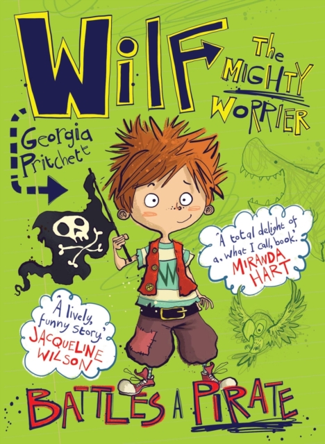 Wilf the Mighty Worrier Battles a Pirate - Georgia Pritchett