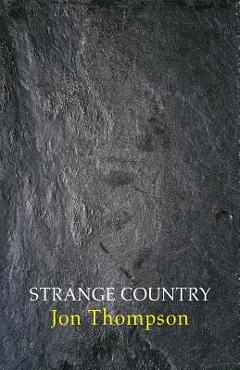 Coperta cărții 'Strange Country - Jon Thompson'