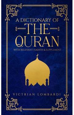 Coperta cărții 'A Dictionary of the Quran - Victrian Lombardi'