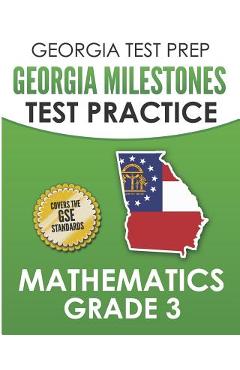 Coperta cărții 'GEORGIA TEST PREP Georgia Milestones Test Practice Mathematics Grade 3: Preparation for the Georgia Milestones'