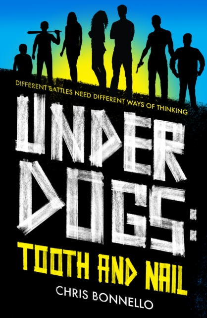 Underdogs: Tooth and Nail - 