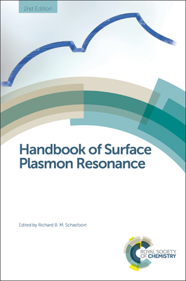 Handbook of Surface Plasmon Resonance - Richard B. M. Schasfoort