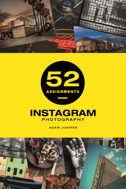 52 Assignments: Instagram Photography - Adam Juniper