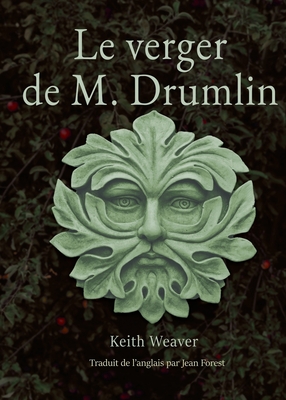 Le verger de M. Drumlin - Keith Weaver