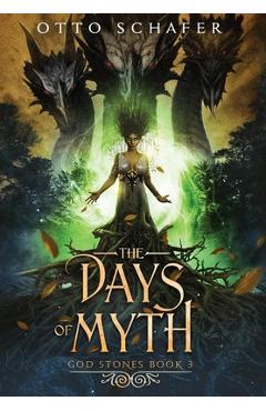 Coperta cărții 'The Days of Myth - Otto Schafer'