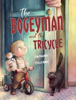The Bogeyman and the Tricycle - Lew Maurer