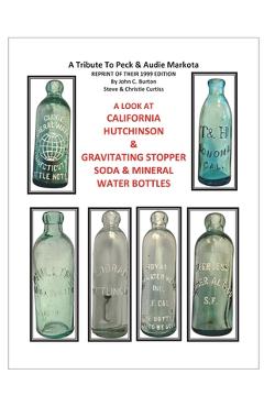 Coperta cărții 'California Hutchinson & Gravitating Stopper Soda & Mineral Water Bottles - John C. Burton'
