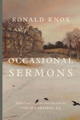 Occasional Sermons - Ronald Knox
