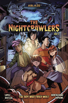 The Nightcrawlers Vol 1: The Boy Who Cried Wolf - Marco Lopez