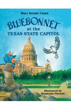 Coperta cărții 'Bluebonnet at the Texas State Capitol - Mary Brooke Casad'