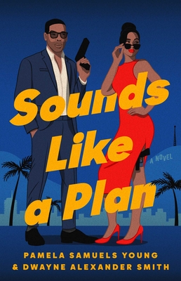 Sounds Like a Plan - Pamela Samuels Young