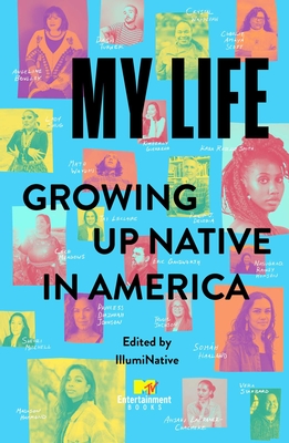 My Life: Growing Up Native in America - Illuminative