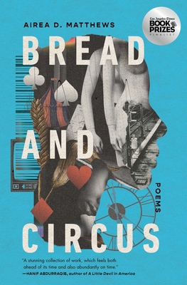 Bread and Circus - Airea D. Matthews