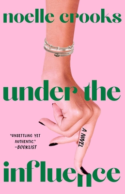 Under the Influence - Noelle Crooks