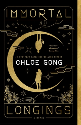 Immortal Longings - Chloe Gong