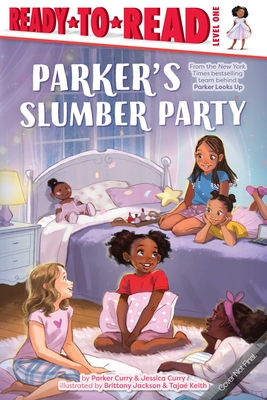 Parker's Slumber Party: Ready-To-Read Level 1 - Parker Curry