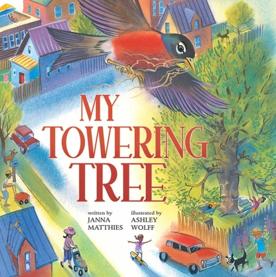 My Towering Tree - Janna Matthies