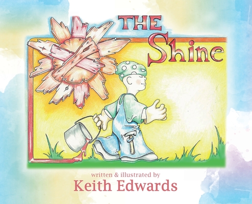 The Shine - Keith H. Edwards