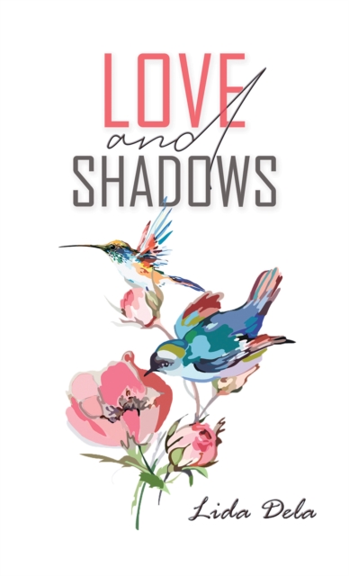 Love and Shadows - Lida Dela