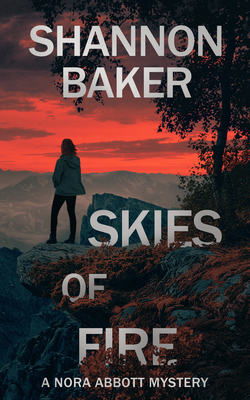 Skies of Fire - Shannon Baker