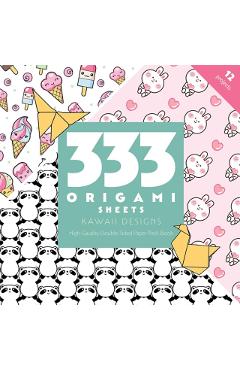 333 Origami Sheets Kawaii Designs: High-Quality Double-Sided Paper Pack Book - C&t Publishing