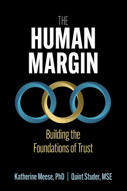 The Human Margin: Building the Foundations of Trust - Katherine A. Meese