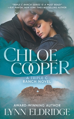 Chloe Cooper: A Contemporary Western Romance - Lynn Eldridge