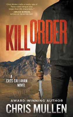 Kill Order: A Contemporary Western Mystery Series - Chris Mullen