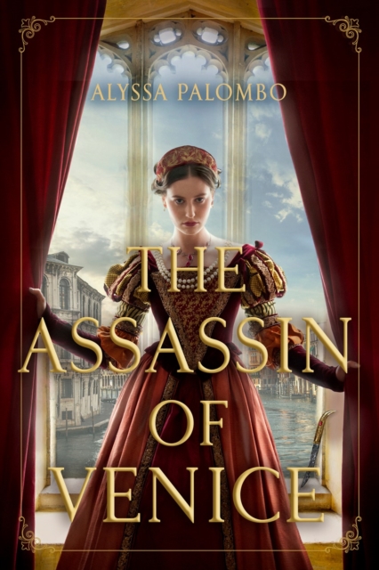 The Assassin of Venice - Alyssa Palombo