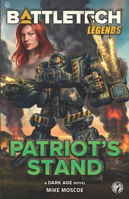 BattleTech Legends: Patriot's Stand - Mike Moscoe
