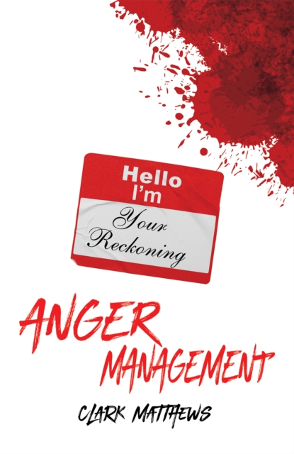 Anger Management - Clark Matthews