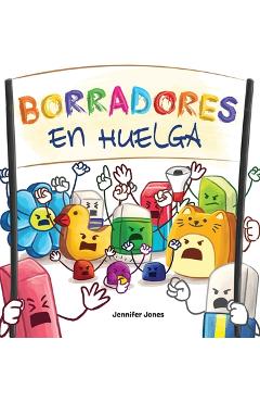 Coperta cărții 'Borradores en Huelga: Un libro infantil divertido, con rimas, para leer en voz alta para preescolar, jardín de'