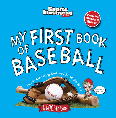 My First Book of Baseball (Board Book) - Sports Illustrated Kids