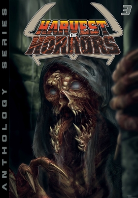 Harvest of Horror - Volume 3 - Evan K. Pozios